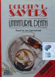 Unnatural Death written by Dorothy L. Sayers performed by Ian Carmichael on Cassette (Unabridged)